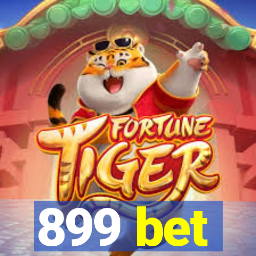 899 bet